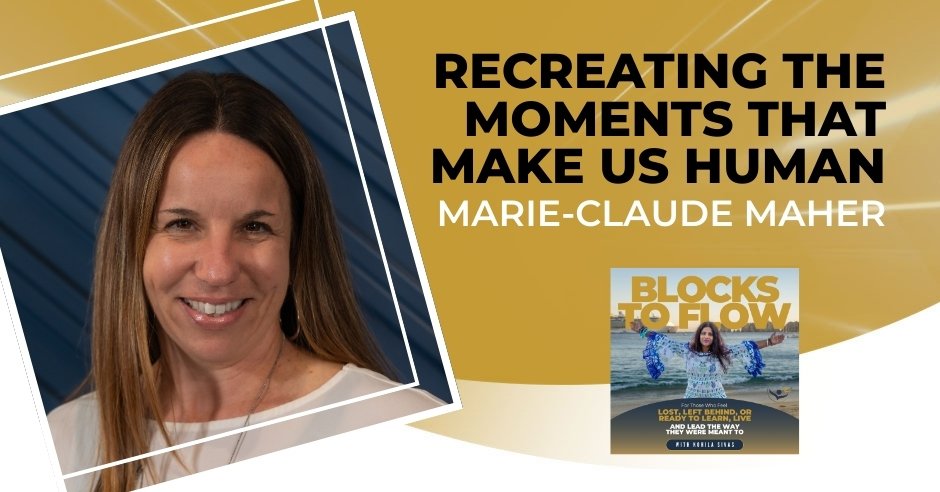 Recreating The Moments That Make Us Human With Marie-Claude Maher