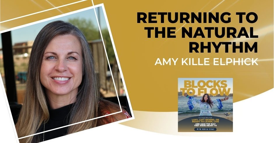 Returning To The Natural Rhythm With Amy Kille Elphick