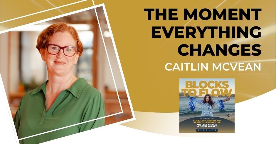 The Moment Everything Changes With Caitlin McVean